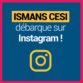 NOUVEAU ! Retrouvez ISMANS CESI sur Instagram